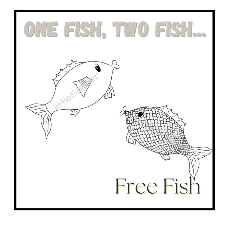 One Fish, Two Fish...Free Fish